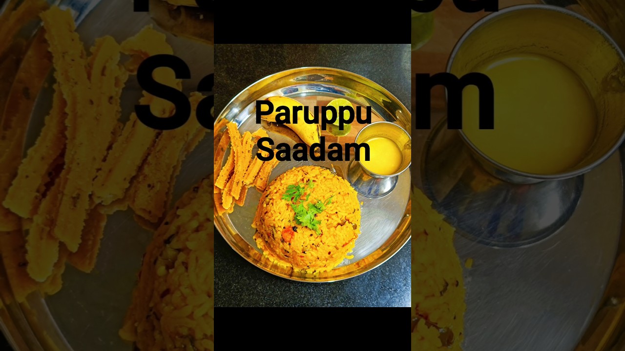 Paruppu Saadam #food #paruppusadham #instagram #recipe #reels #recipes #shorts #trending #rice #fyp