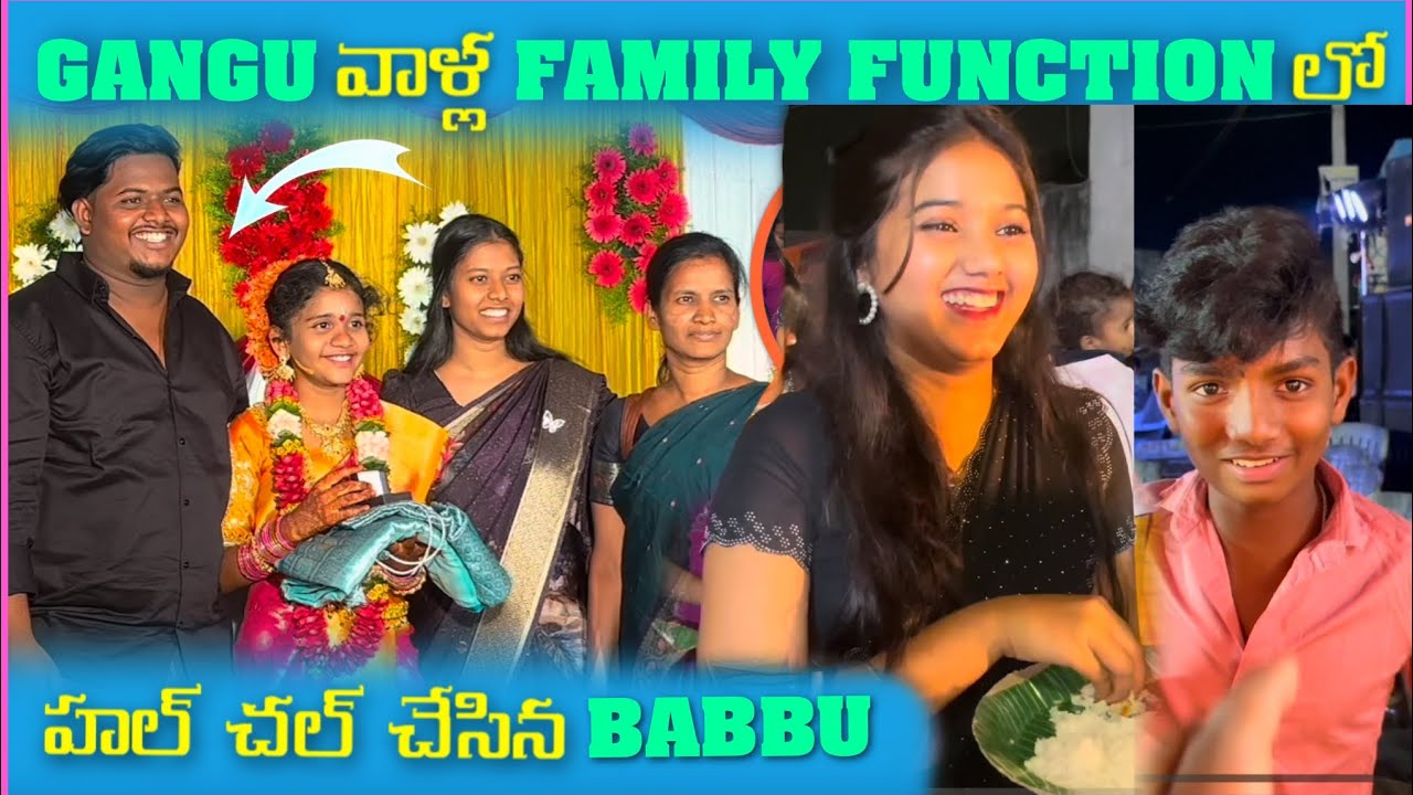 Gangu వాళ్ల Famliy Function లో హల్ చల్ చేసిన Babbu@pareshanboys