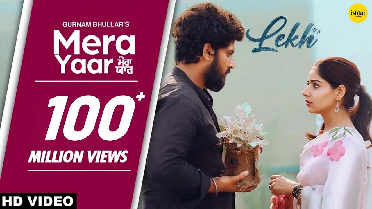 Mera Yaar (Full Video) LEKH | Gurnam Bhullar | Tania | B Praak | Jaani | Jagdeep Sidhu