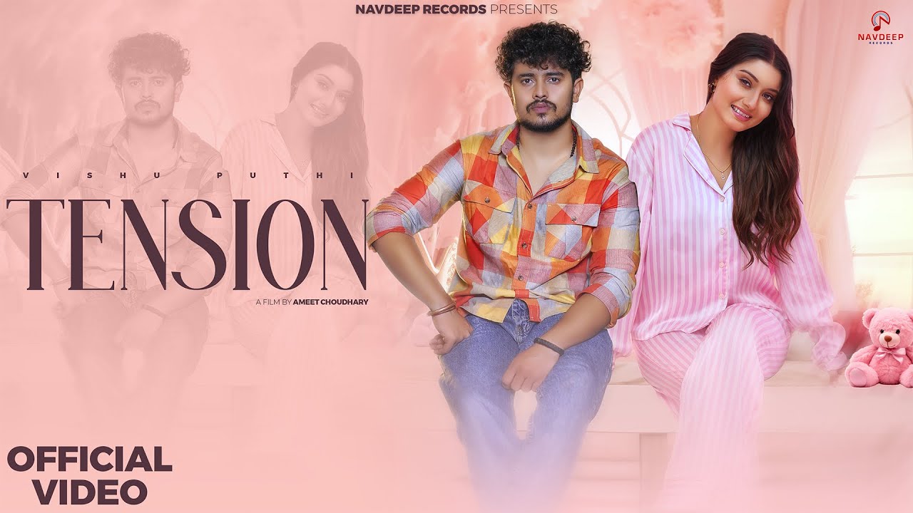 TENSION – Vishu Puthi (Official Video) | Khushi Verma, Komal Chaudhary | New Haryanvi Songs 2024