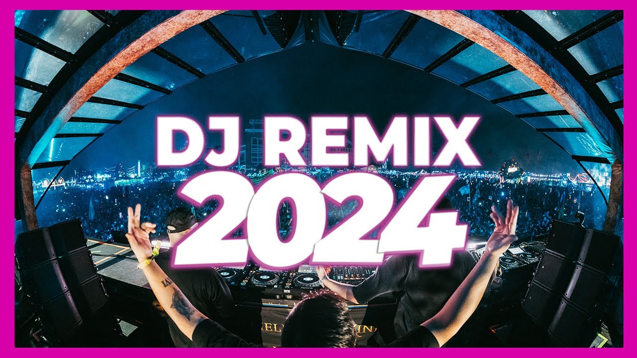 DJ REMIX 2024 – Remixes u0026 Mashups Of Popular Songs 2024 | DJ Remix Club Music Dance Party Mix 2024 🥳