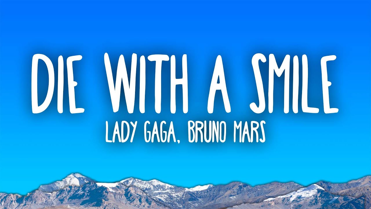 Lady Gaga, Bruno Mars – Die With A Smile