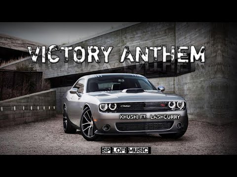 VICTORY ANTHEM || Khushi Ft u0026 Lashcurry || Slowed+Reverb || Badi Bat Chit Industry Ke Logo Se