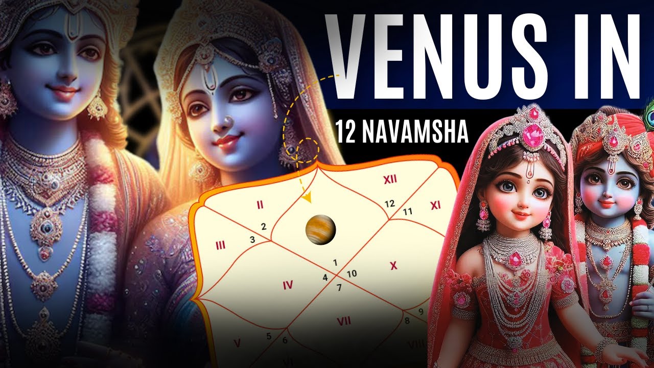 Venus In 12 Navamsha  – Past Life Venus Karmas After Marriage 💰