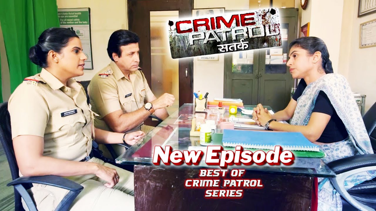 एक ऐसा Case जो Police को ले आया Gynecologist के पास || CRIME PATROL || FULL EPISODE || #crime