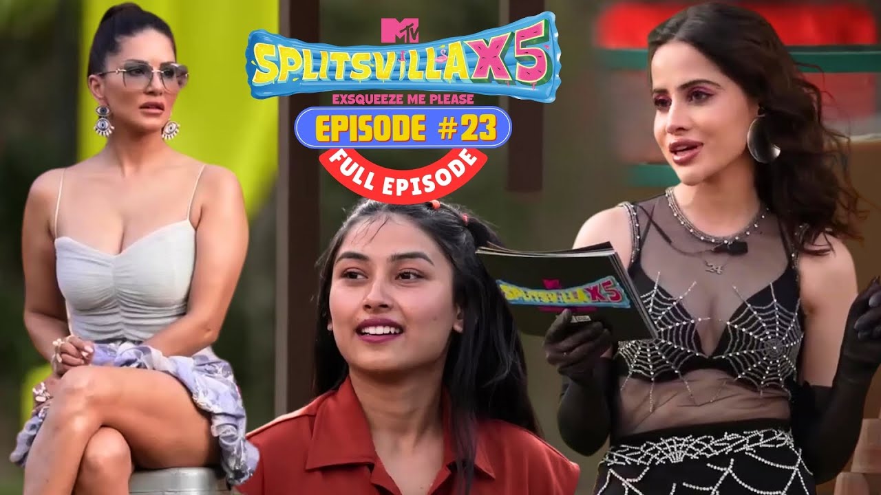 MTV Splitsvilla X5 | Full Episode 23 | Urfi ने चाय ☕️ पर बुलाया है…मज़ा आएगा 😉😳🤯