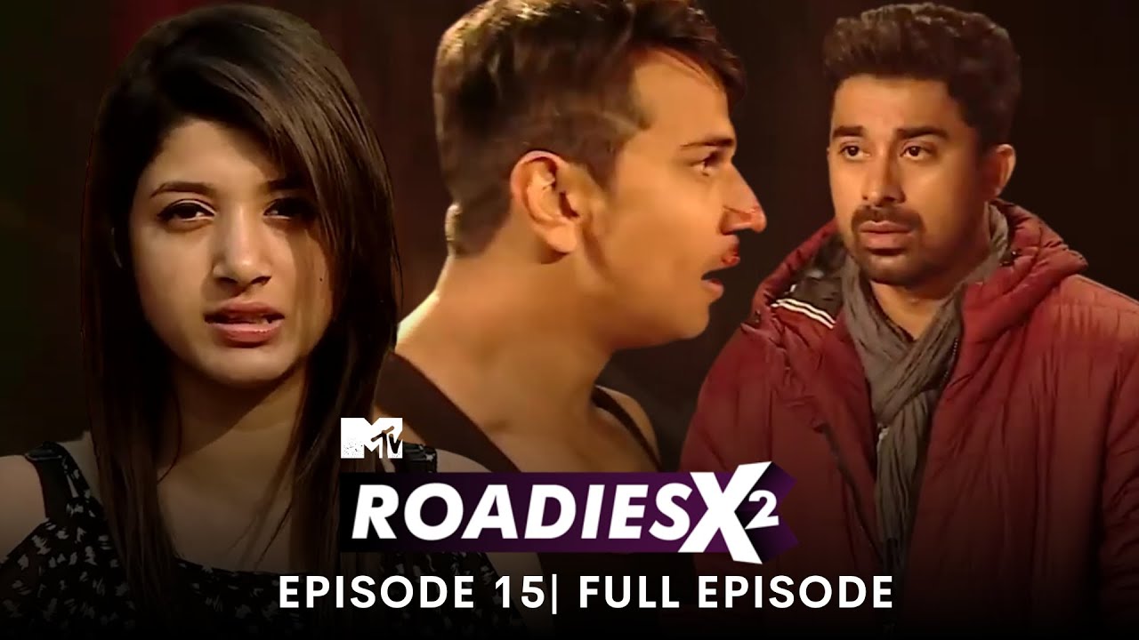 MTV Roadies X2 | Full Episode 15 | One-on-One Battle