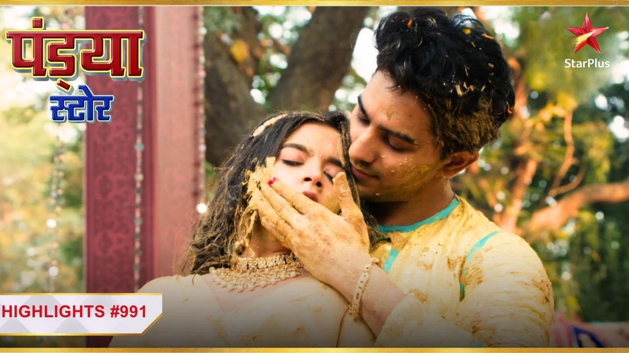 Pandyas-Makwanas Ki Haldi Wali Holi! | Ep. 991 |Highlights|Pandya Store| #Recent | Mon-Sun | 7:30 PM