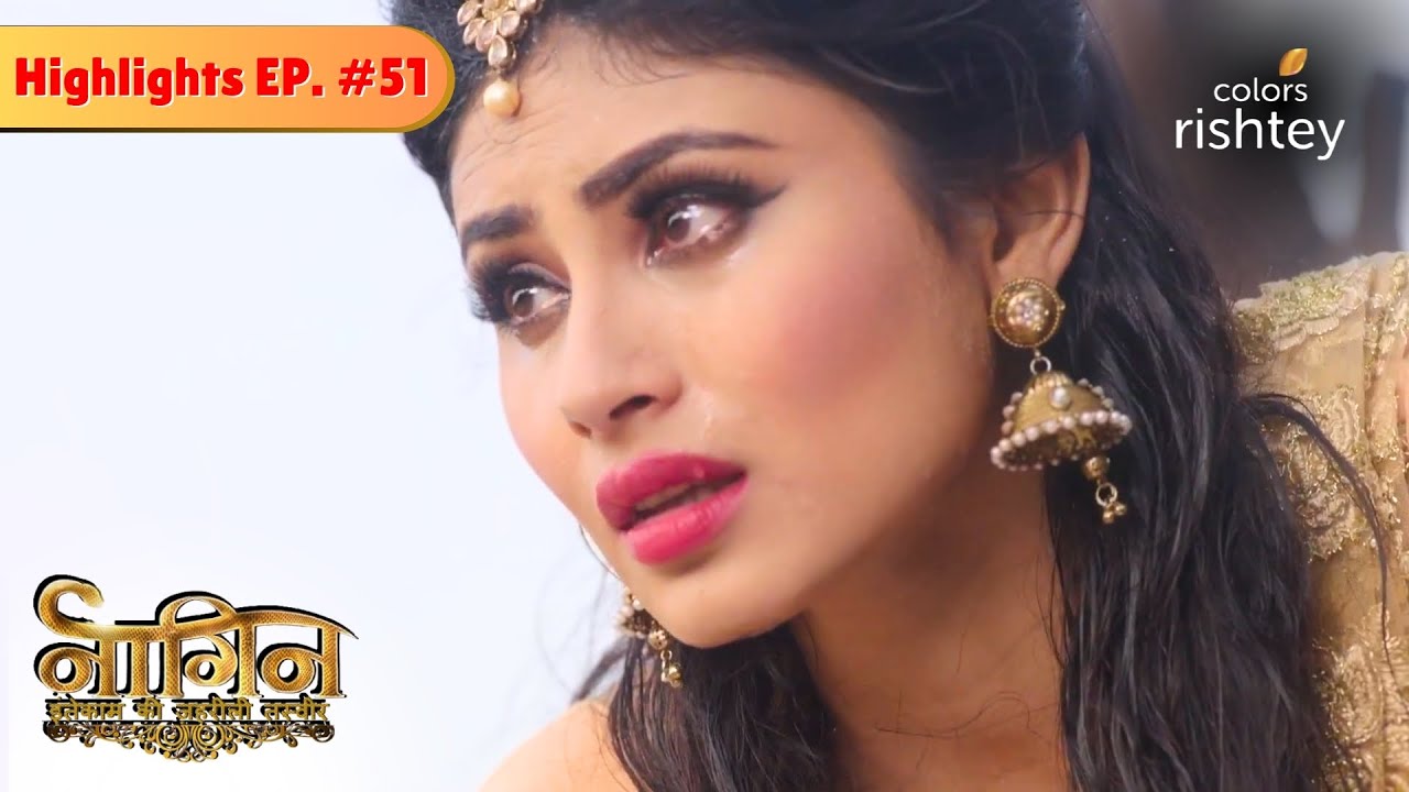 क्या Shivanya बचा पायेगी Rithik को ? | Naagin S1 | नागिन S1 | Highlights | Episode 51