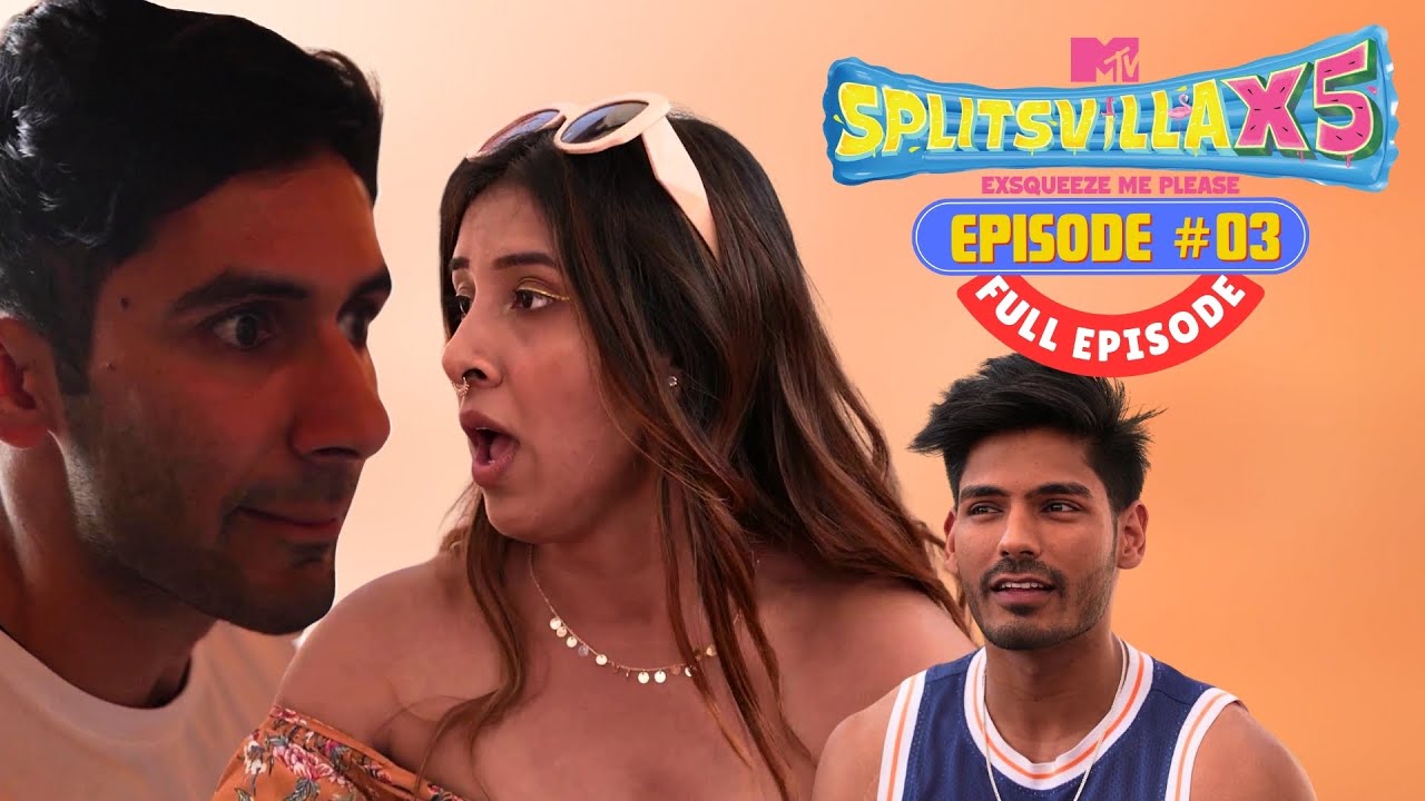 MTV Splitsvilla X5 | Full Episode 3 | Truth Or Dare… Who’s Playing Fair?