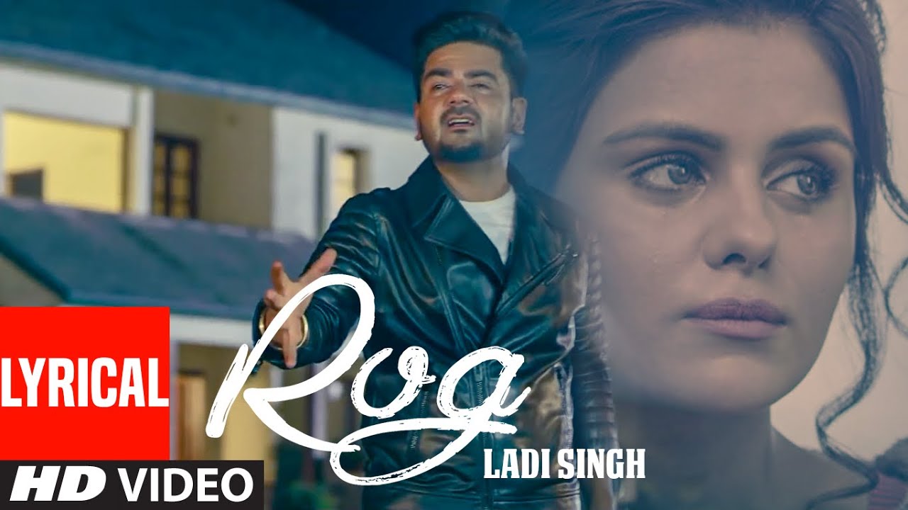 New Punjabi Songs | Rog Full Lyrical Song | Ladi Singh | Latest Punjabi Songs