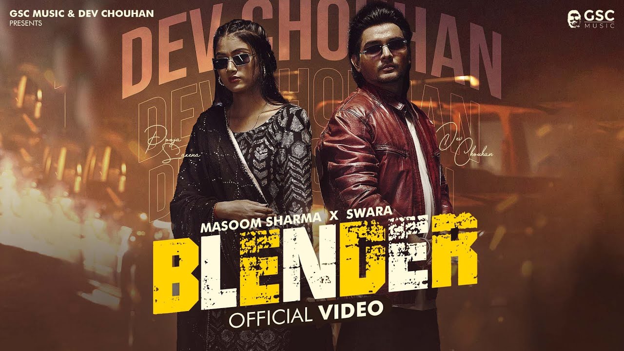 Blender (Full Video) | Masoom Sharma | Dev Chouhan, Pooja Saxena | New Haryanvi Songs Haryanavi 2024