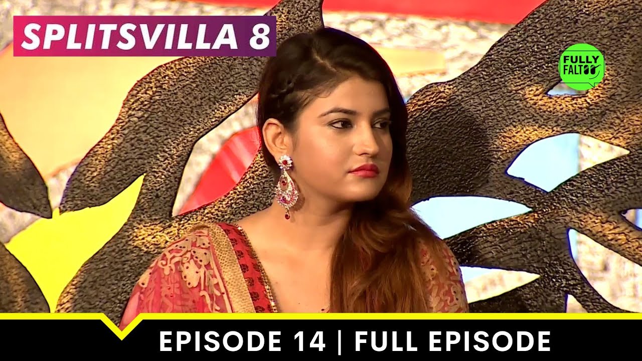 The Burning Bridges | MTV Splitsvilla 8 | Episode 14