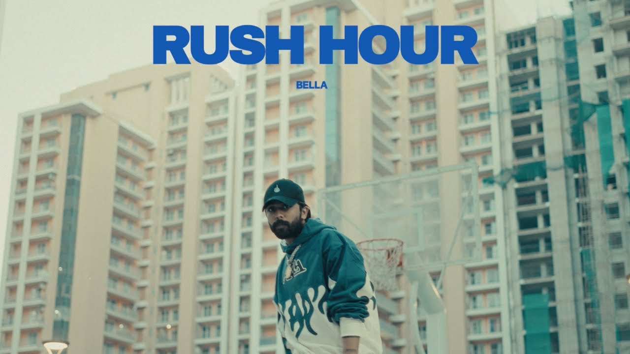 BELLA – RUSH HOUR | PROD BY UZIII | MUSIC VIDEO