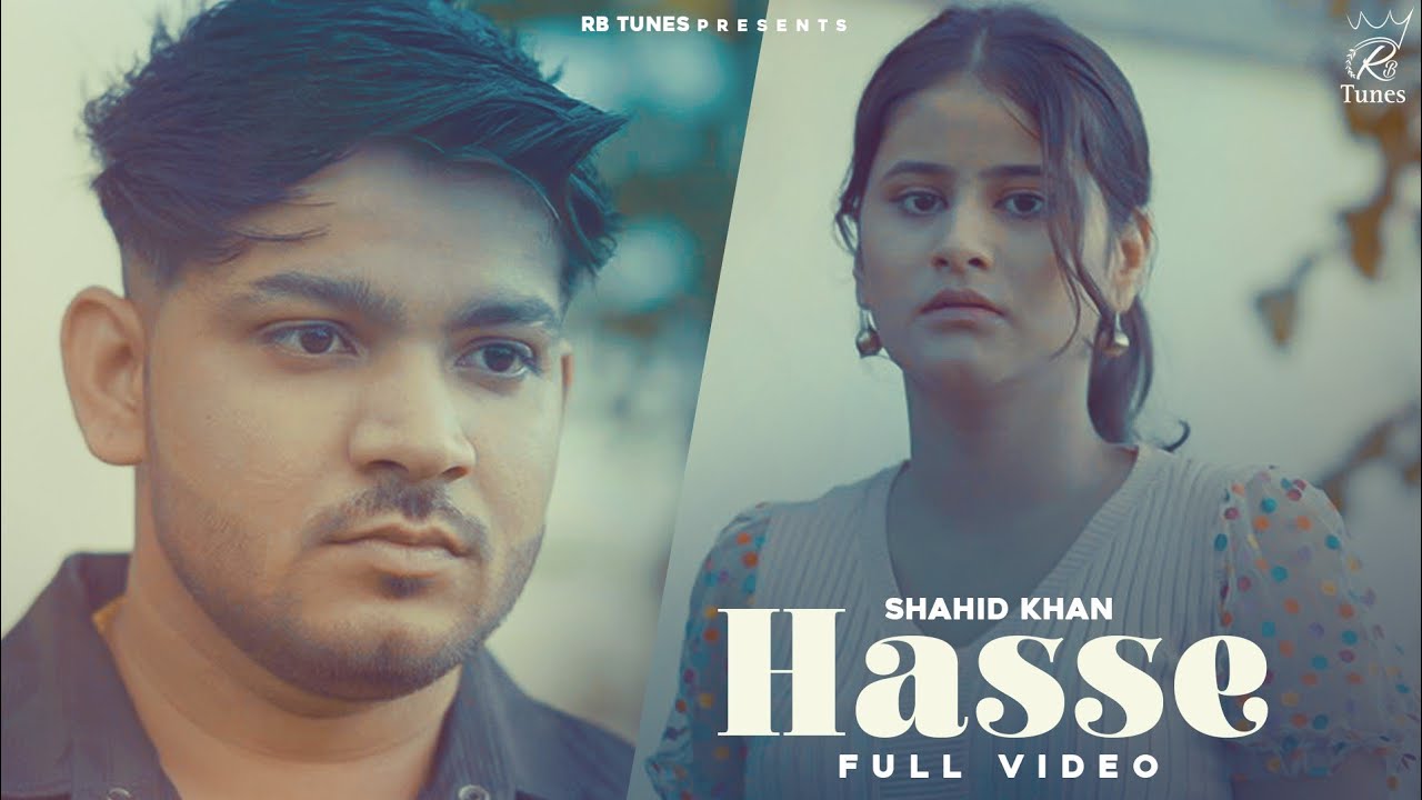 Hasse ( Official Video ) Shahid Khan L New Punjabi Sad Song 2024 L Latest Punjabi Songs