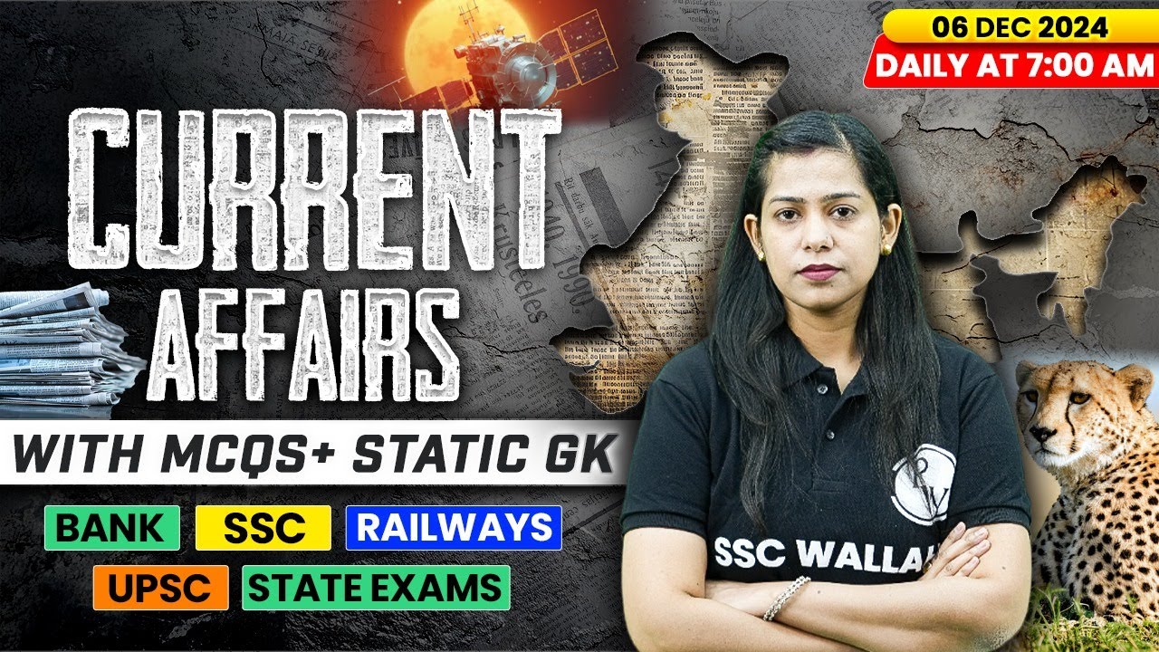 Current Affairs Today | 06 December 2024 | Current Affairs 2024 | Daily Current Affairs | Krati Mam