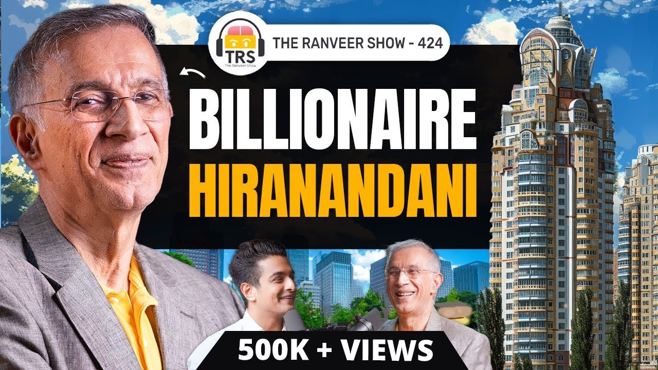 Billionaire Real Estate Tycoon Niranjan Hiranandani On TRS – Realities Of The Real Estate Industry