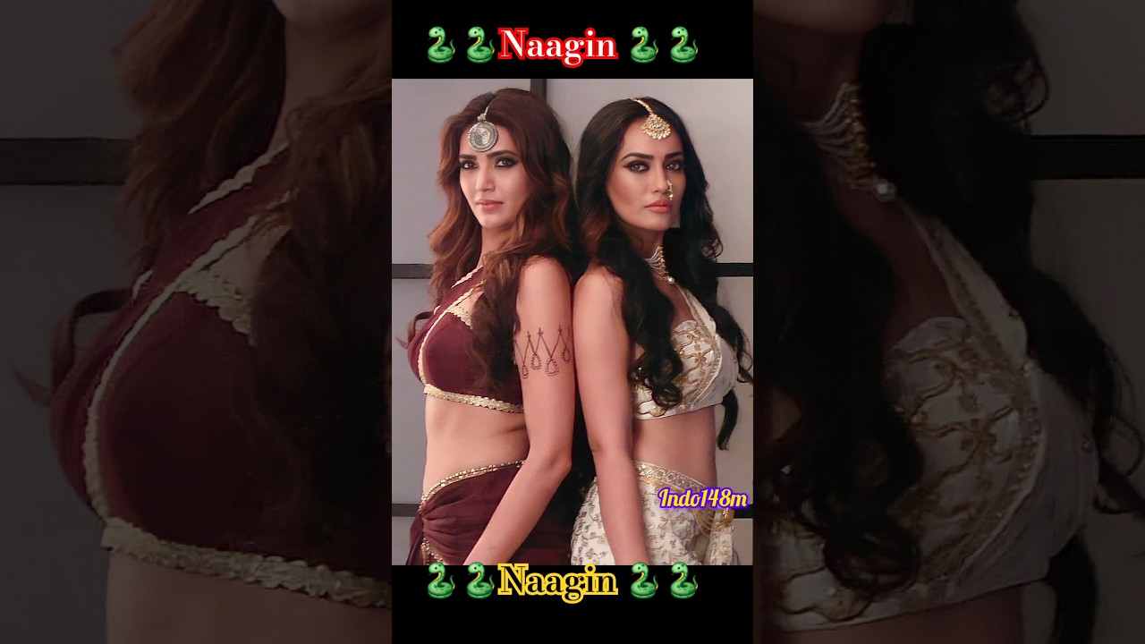 🐍🐍Naagin🐍🐍Serial Actress.        💕💞💝💖💟💗#shorts