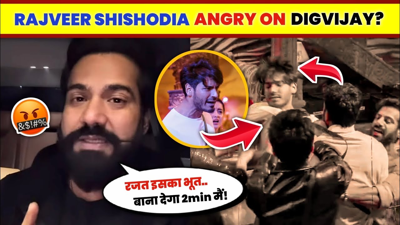 OMG!🤯 Rajveer Shishodia ANGRY On Rajat Dalal Vs Digvijay Rathee FIGHT | Rajveer EXPOSED Digvijay..