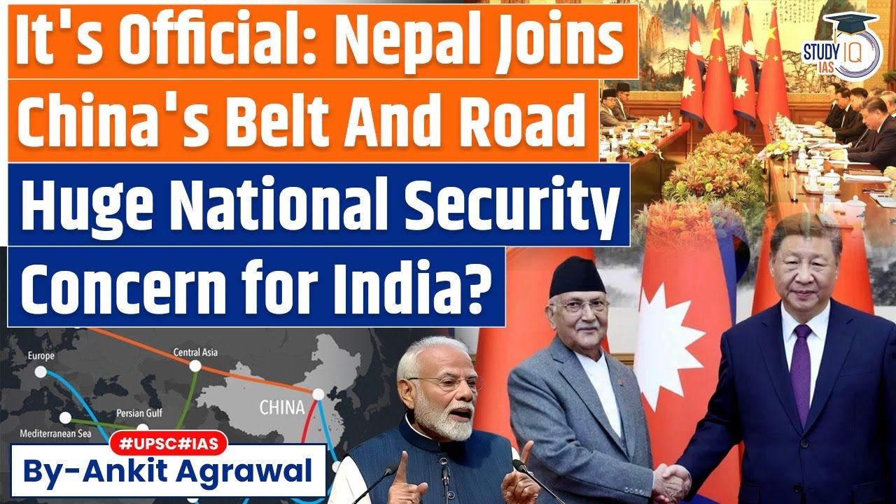 Nepal Joins China’s Belt And Road Initiative | Why This Should Concern India?