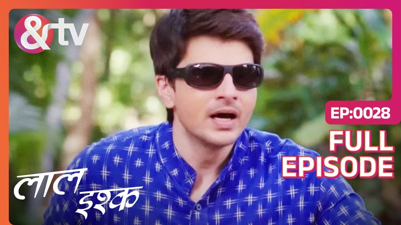 क्या है Adarsh के अंधेपन का राज़? | Laal Ishq | Full Ep 28 | And TV