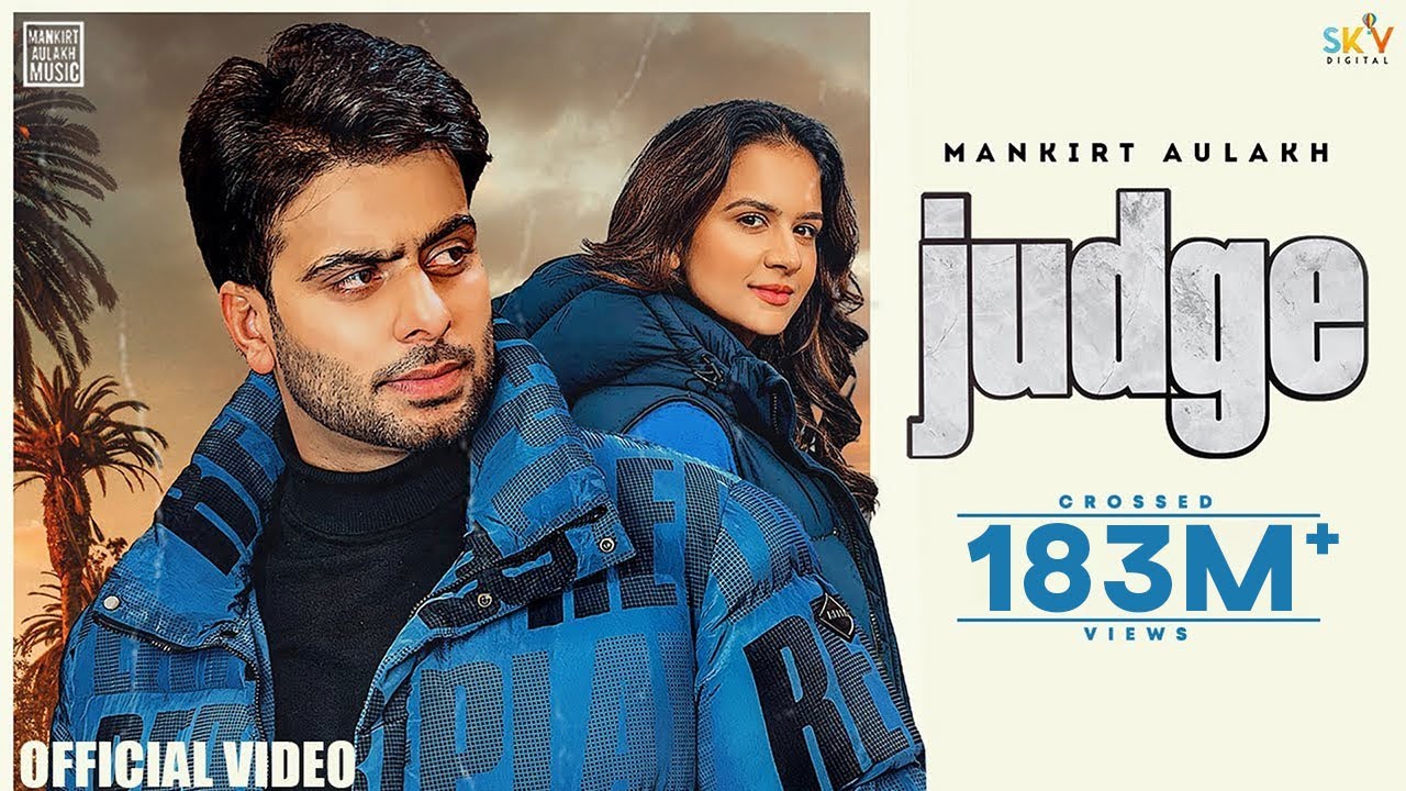 Judge : Mankirt Aulakh (Official Video) New Punjabi Song Latest Punjabi Songs 2022 | Sky Digital