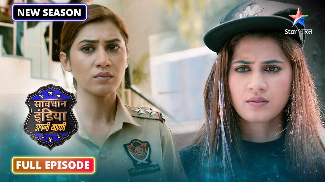 NEW! Savdhaan India – Apni Khaki | Drug Network Ka Jaal Kaise Todegi Police? | NEW FULL EPISODE-19