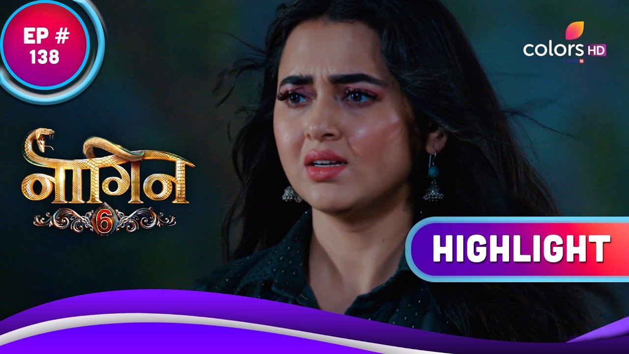 Naagin 6 | नागिन 6 | Ep. 138 | Pragati ने Raghu और Prathna को देखा | Highlight