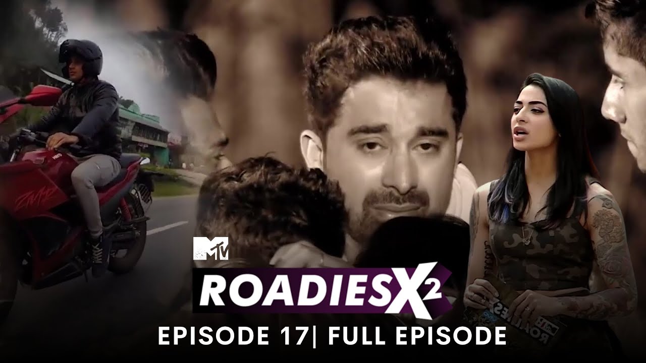 MTV Roadies X2 | Full Episode 17 | The Final Cruise