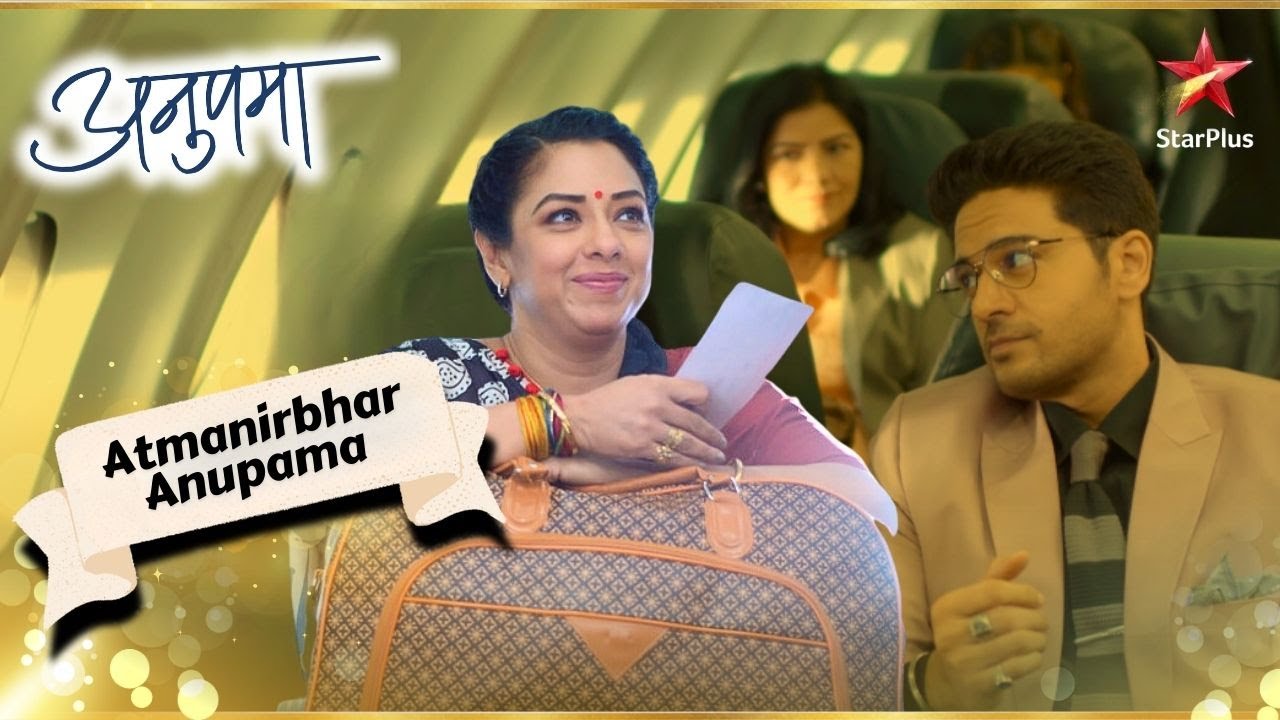 Anupama To Go To Mumbai! | Anupama