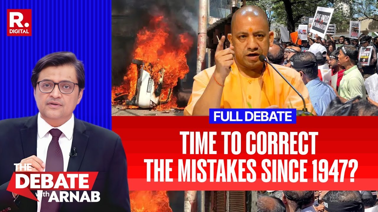 Debate With Arnab: Huge Showdown Over Yogi’s Ayodhya-Sambhal-Bangladesh Analogy