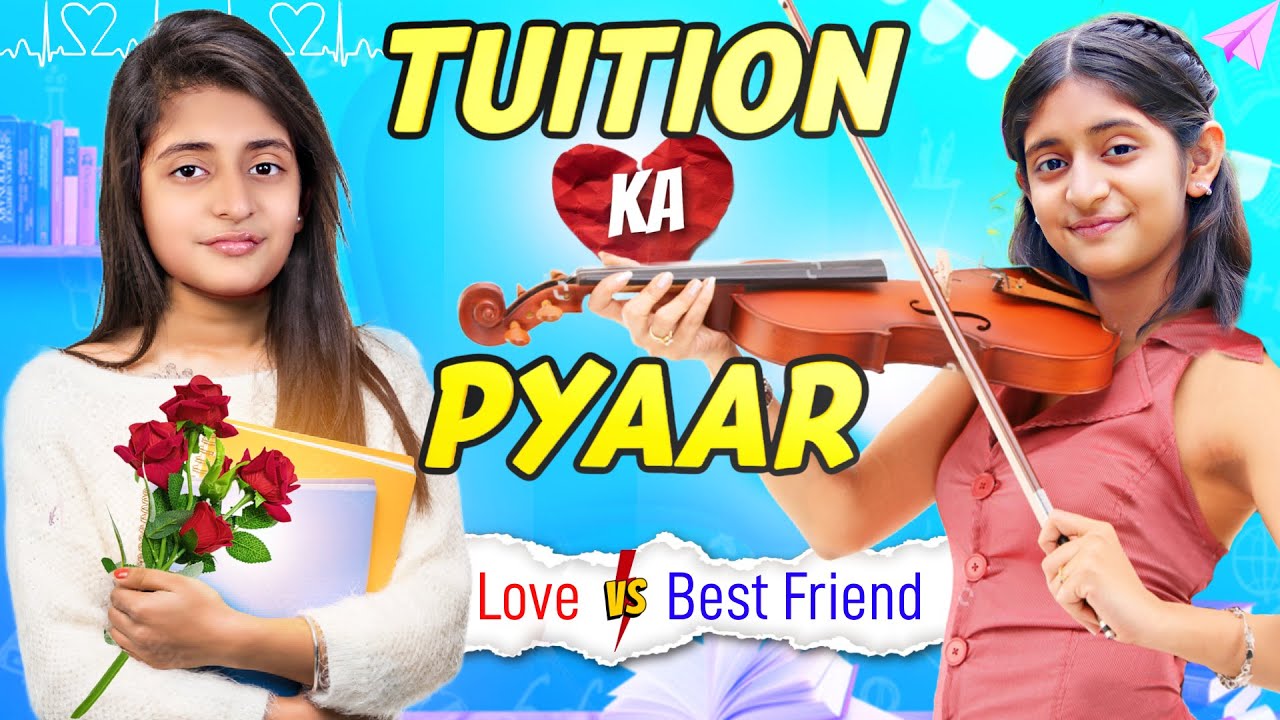 Tuition Ka Pyaar – Love Vs Best Friends | My First Crush | A Short Love Story | MyMissAnand