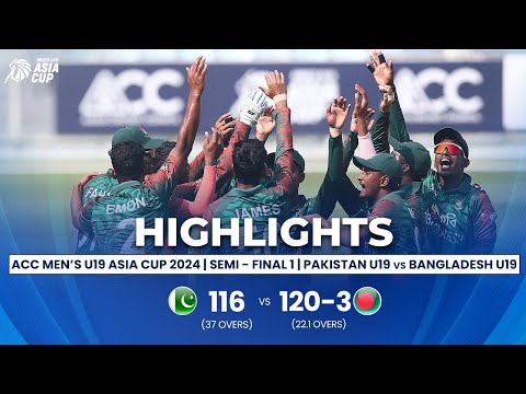 Pakistan U19 Vs Bangladesh U19 | ACC Men’s U19 Asia Cup | Semi Final 1