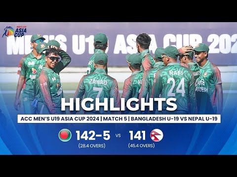 Bangladesh U19 Vs Nepal U19 | ACC Men’s U19 Asia Cup | Match 5