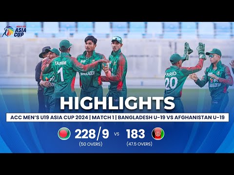 Bangladesh U19 Vs Afghanistan U19 | ACC Men’s U19 Asia Cup | Match 1