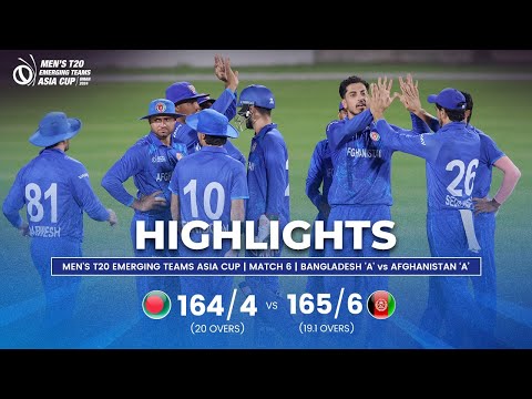 Bangladesh ‘A’ Vs Afghanistan ‘A’ | Men’s T20 Emerging Teams Asia Cup | Match 6