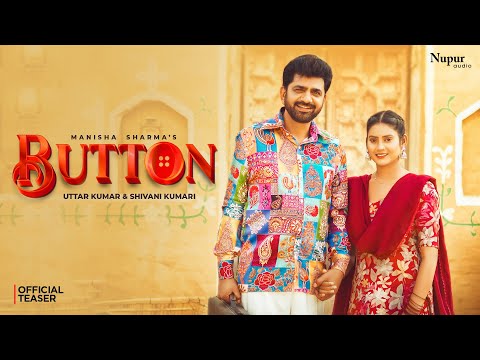 Button (Teaser) Uttar Kumar | Shivani Kumari | Manisha Sharma | New Haryanvi Songs Haryanavi 2024