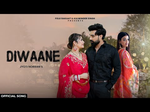 Diwaane ( Full  Song) Jyoti Norran | Armaan Malik | Latest Punjabi Song 2024 | New Punjabi Song 2024