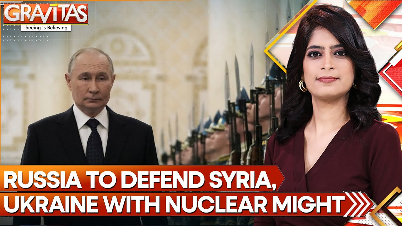 Russia To Defend Syria, Ukraine Strategic Interests With Nuclear Might | Gravitas | WION