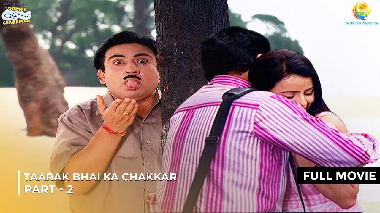 Taarak Bhai Ka Chakkar! | FULL MOVIE | Part 2 | Taarak Mehta Ka Ooltah Chashmah EP 1178 – 1184