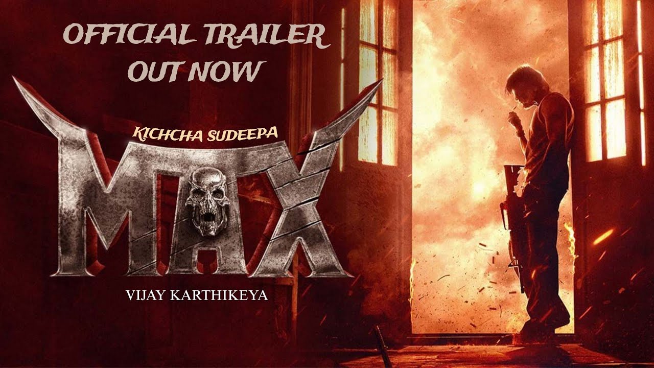 MAX-THE MOVIE OFFICIAL TRAILER | KICCHA SUDEEPA | Sneek Peak | #kicchasudeep #maxthemovie |