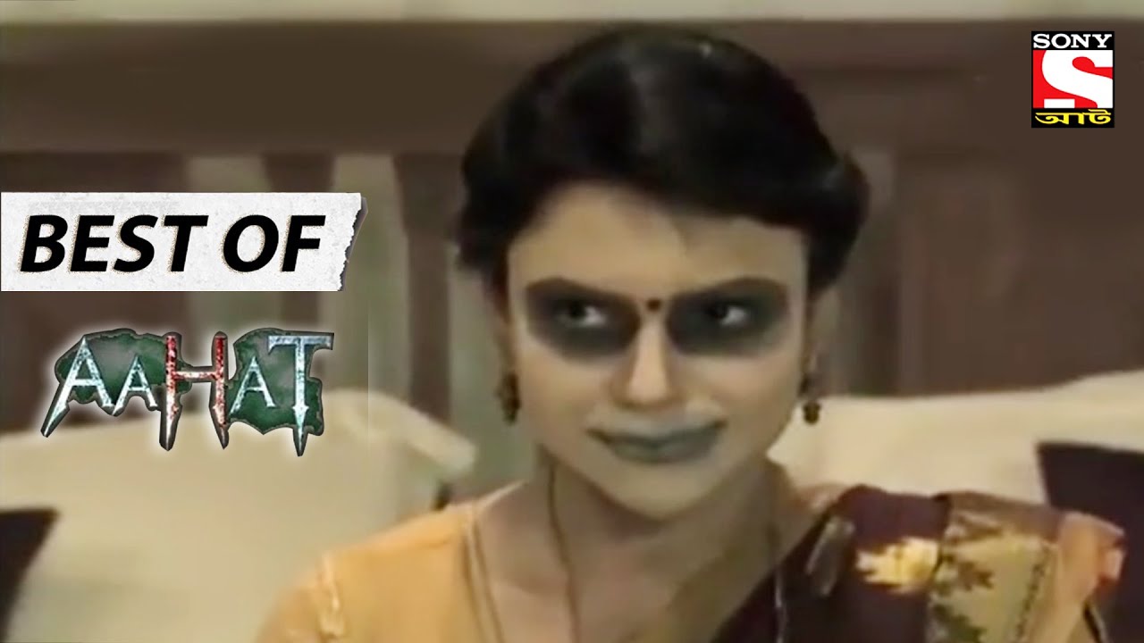 হাউন্টিং অফ এ লেডি’স ফেস – Best Of Aahat – আহাত – Full Episode