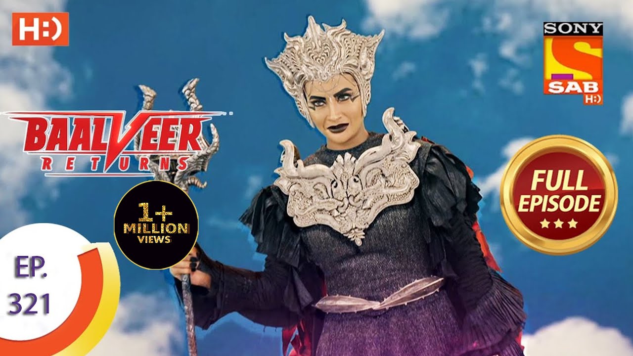 Baalveer Returns – Ep 321 – Full Episode – 16th March, 2021