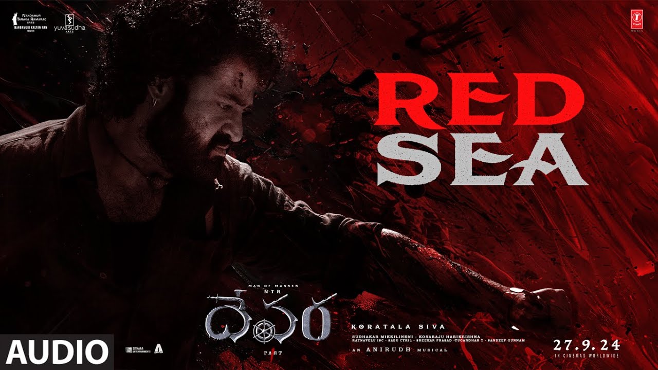 Red Sea Song | Devara Part – 1 | NTR | Koratala Siva | Anirudh Ravichander | 27 Sep 2024