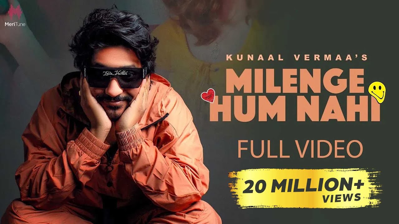 Milenge Hum Nahi (Full Video) | Kunaal Vermaa | Aditya Dev | Latest Songs 2024 | Hindi Songs 2024