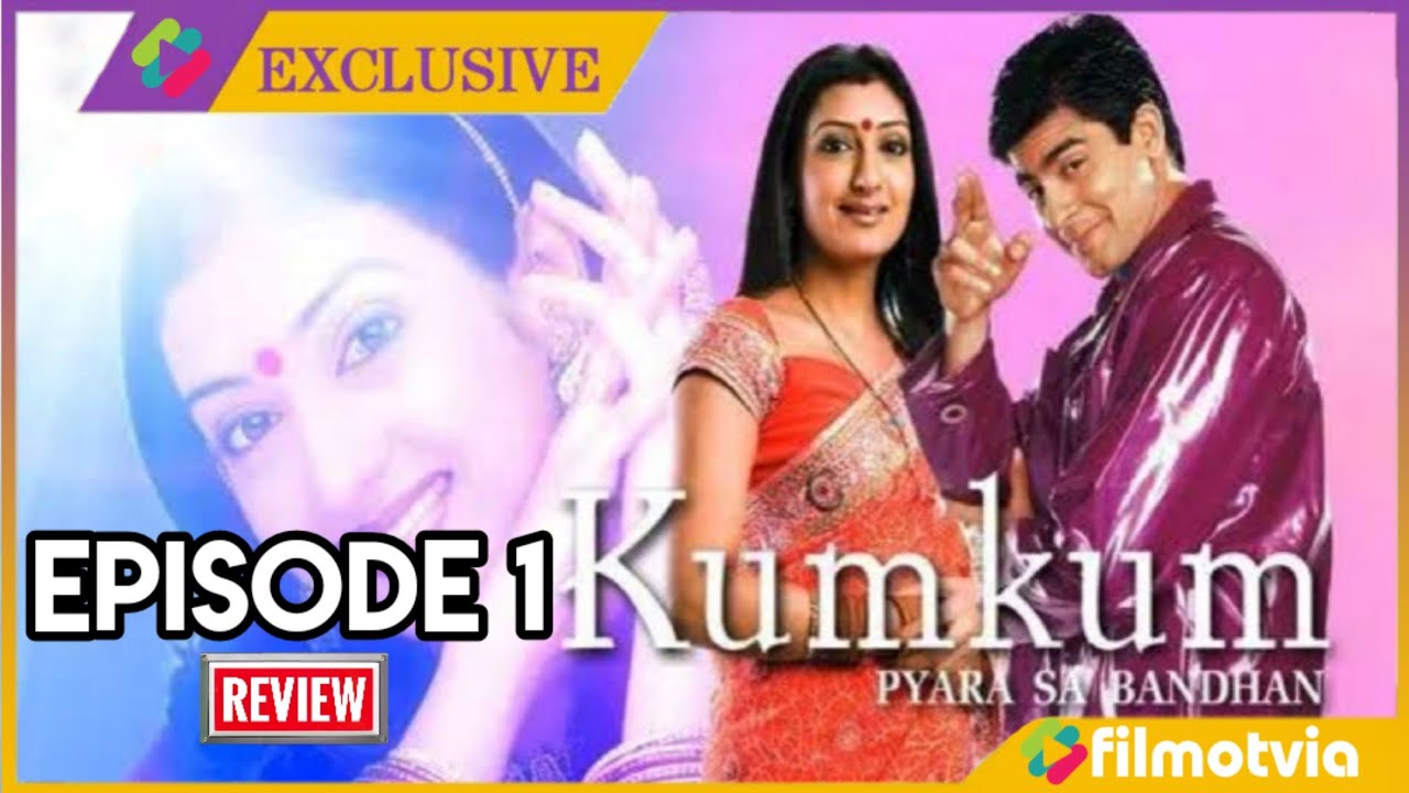 Kumkum Episode 1 Full Review | Kumkum Pyara Sa Bandhan Serial Star Plus Kyu Band Hua