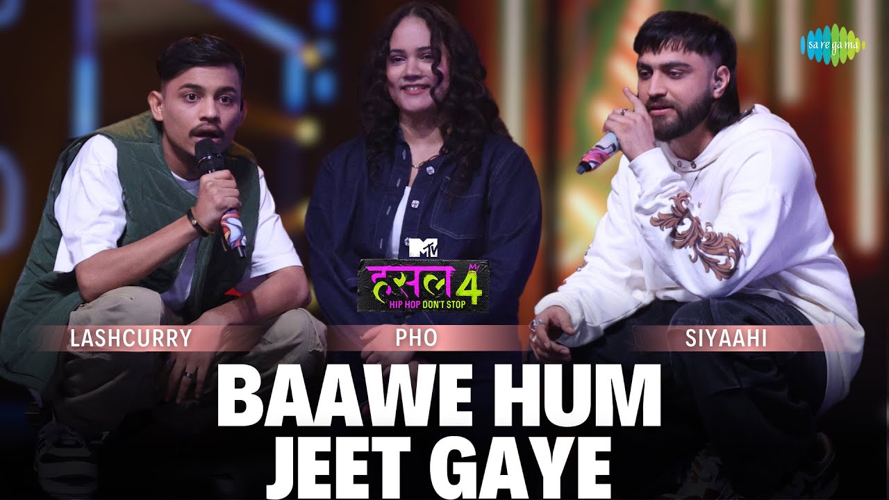 Baawe Hum Jeet Gaye | Pho – Lashcurry – Siyaahi | MTV Hustle 4