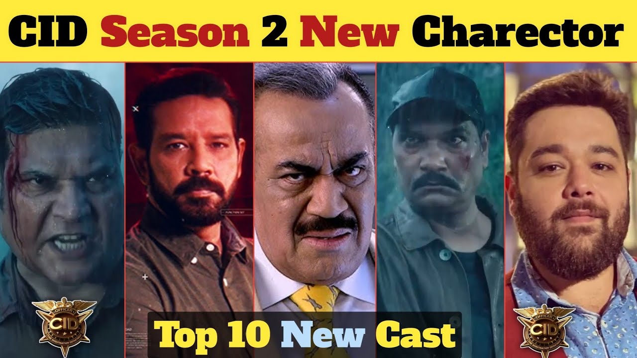 CID Season 2 || Top 10 New Charector 😮 || CID Season 2 में आएं नए किरदार…