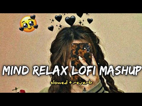 TRANDING INSTAGRAM SONG 🥰 LOFI MASHUP SONG | MASHUP LOVE | MIND RELAX LOFI MASHUP