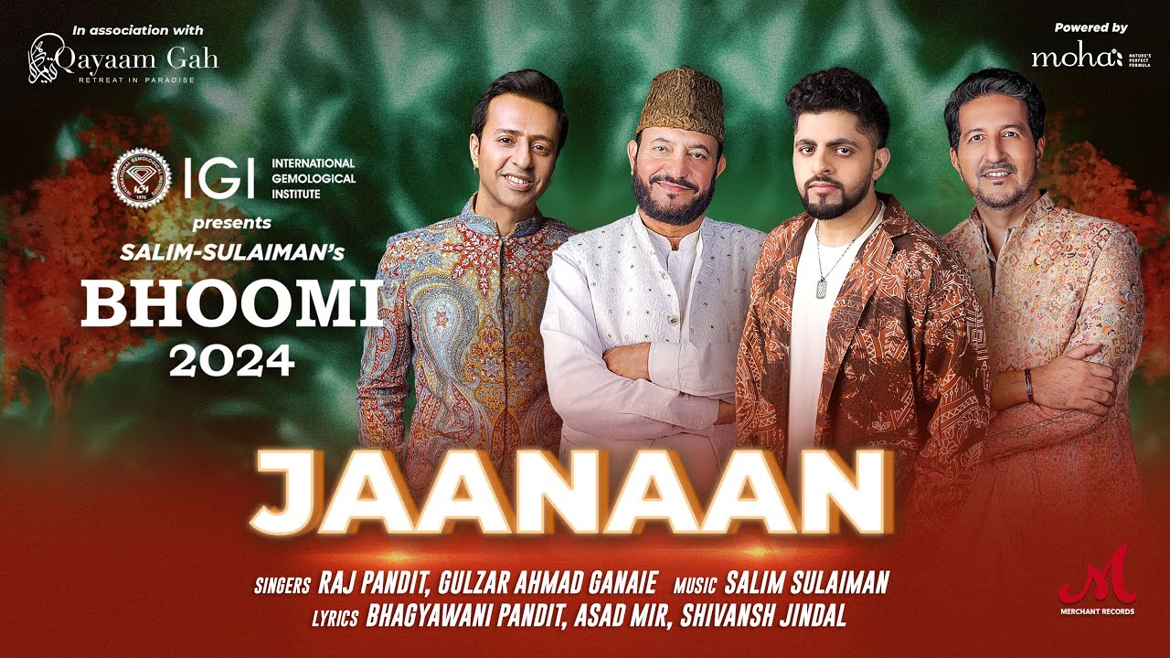 Jaanaan जानान جانان | Salim Sulaiman | Raj Pandit | Gulzar Ahmad Ganaie | Bhoomi 2024 | Kashmir Song